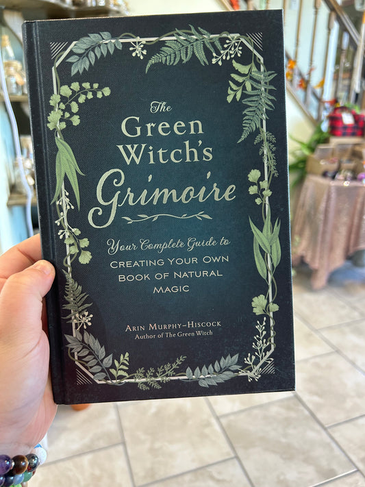 the green witch's grimoire by Arin Murphy- Hiscock